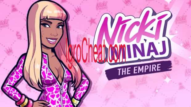 Nicki Minaj: The Empire Читы