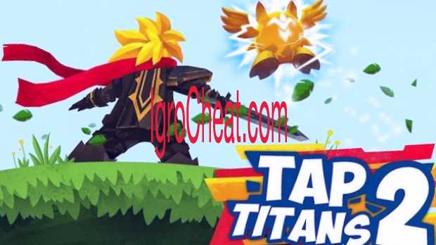 Tap Titans 2 Взлом