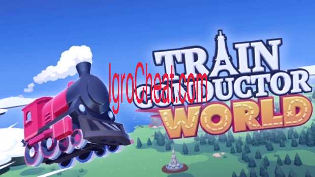 train conductor world cheats train conductor world cheats