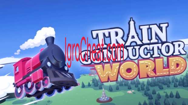 Train Conductor World Читы